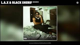 L.A.X - Bounce (feat. Black Sherif)