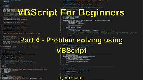VBScript for Beginners - Part 6