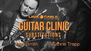 Guthrie Trapp & Josh Smith Guitar Clinic: Substitutions chords