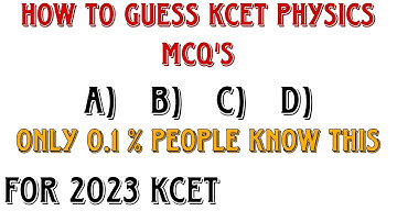 HOW TO GET MORE MARKS IN KCET WITHOUT STUDYING|HOW TO GUESS KCET PHYSICS MCQ