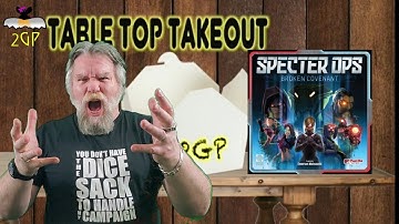 Tabletop Takeout - Specter Ops: Broken Covenant