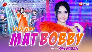 Lala Widy - Mat Bobby - OM.Adella ( Official Music Video )