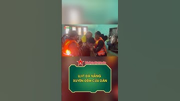 Nước lũ dâng nhanh, LLVT Đà Nẵng xuyên đêm cứu dân