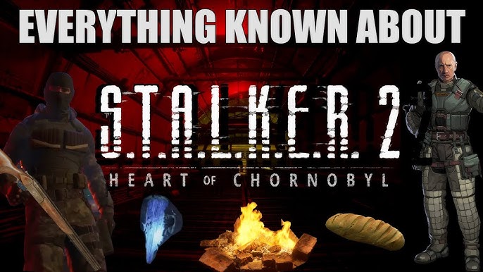 S T A L K E R 2: Heart of Chernobyl — Official Gameplay Trailer