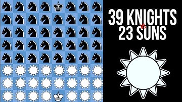39 KNIGHTS vs 23 SUNS || Fairy Chess