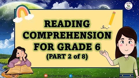 Grade 6 Reading Comprehension Short Stories Part 2 of 8 (Developing English Reading Passages)