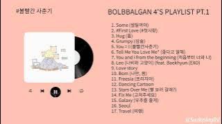 Bolbbalgan4 (볼빨간 사춘기) Playlist Part.1
