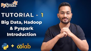 Pyspark fundamentals: Introduction to Pyspark and Big Data in detail || Pyspark Tutorial Part-1