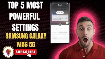 Top 5 Most Powerful Settings on Samsung Galaxy M56 5G – Unlock Full Potential!