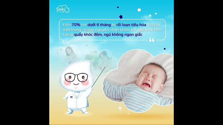 Bé hai tuổi uống soki tium như thế nào năm 2024