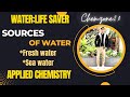Sources and importance of water |Fresh and sea water source #viral #chemistry #watersources
