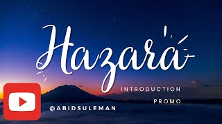 Introduction to Hazara division Pakistan (promo) |Abid suleman
