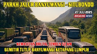 Download Lagu PARAH KEMACETAN BRUTAL JALUR BANYUWANGI - SITUBONDO ! DAMPAK PENUTUPAN JALUR NASIONAL GUMITIR MP3 Download Lagu PARAH KEMACETAN BRUTAL JALUR BANYUWANGI - SITUBONDO ! DAMPAK PENUTUPAN JALUR NASIONAL GUMITIR MP3