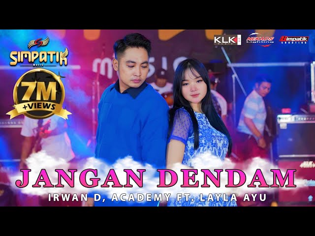 LAILA AYU KDI ft IRWAN D'ACADEMY - JANGAN DENDAM - SIMPATIK MUSIC class=