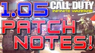 DECEMBER IW UPDATE! 1.05 PATCH NOTES in INFINITE WARFARE! (CoD IW 1.05 Update/Patch Notes)