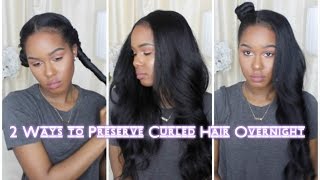 2 Ways to Preserve Curled Hair Overnight