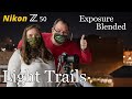Nikon Z50 • Light Trails Exposure Blended!