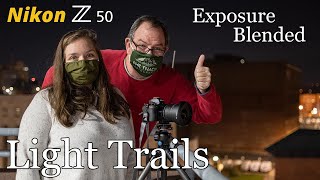 Nikon Z50 • Light Trails Exposure Blended
