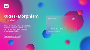 How To Create Glass-Morphism Card / Glass Effect Tutorial [Trend Design 2021] | Adobe Illustrator