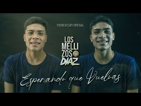 Los Mellizos Diaz - Esperando Que Vuelvas (Video Oficial)