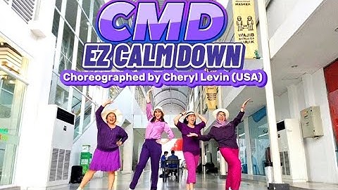 EZ CALM DOWN by CMD choreo Cheryl Levin @cheryllevin4332  (USA)
