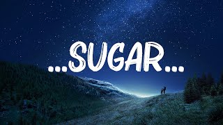 Maroon 5 - ...Sugar... (Lyrics) ||