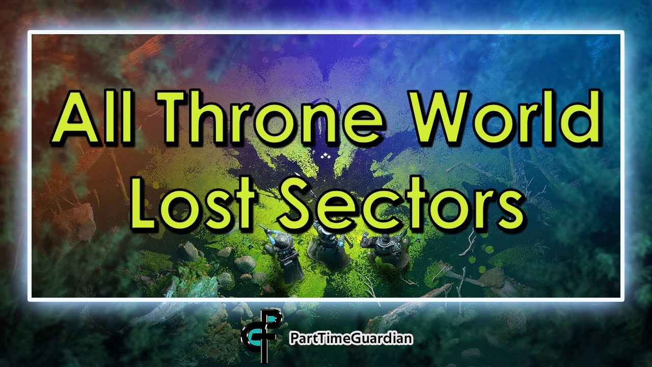 All Lost Sectors Savathun's Throne World. Lost World Triumph.