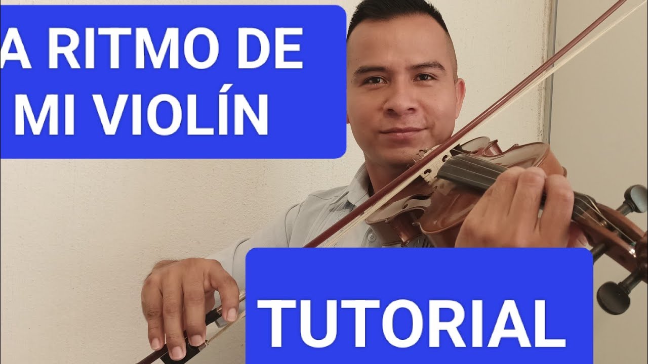 A RITMO DE MI VIOLIN (NELSON KANZELA) TUTORIAL EN VIOLIN