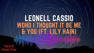 Leonell Cio - Woho, I Thought It Be Me & You Ft. Lily Hain No Copyright Music