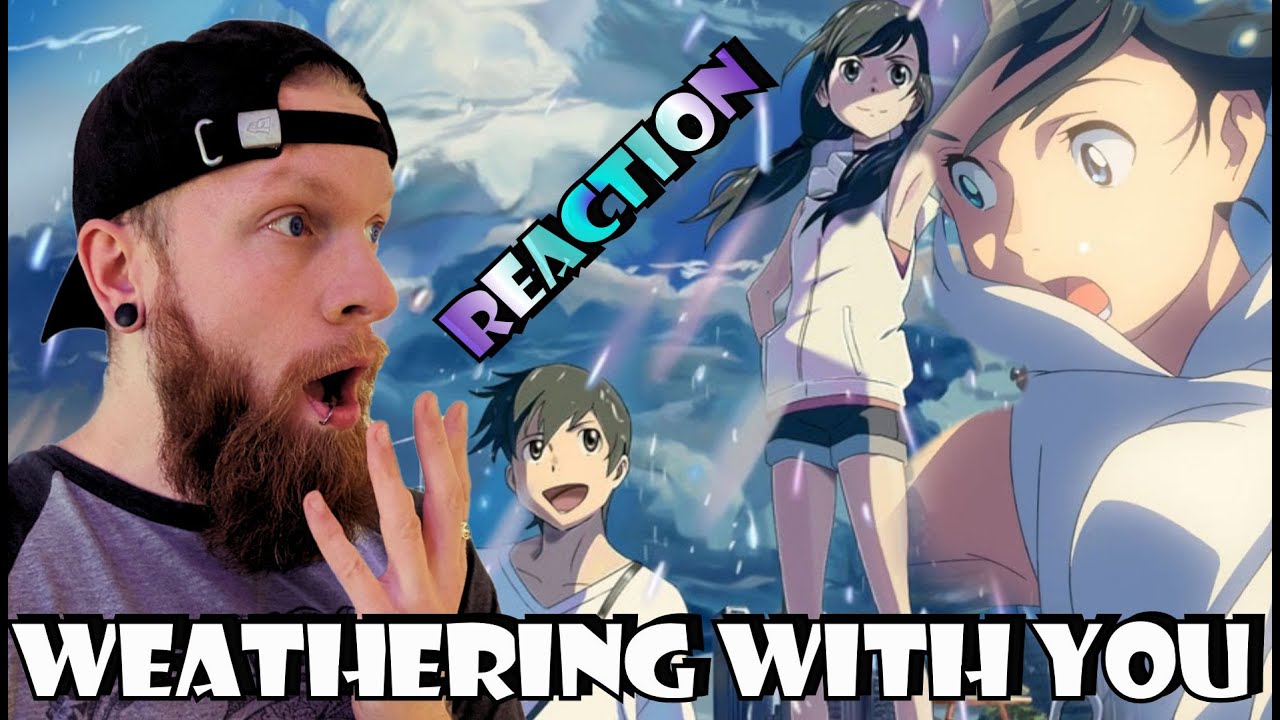 First Time Reaction Weathering With You Tenki no Ko Movie
