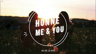 HONNE - Me & You (Lyrics)