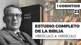 ESTUDIO COMPLETO DE LA BIBLIA 1 DE CORINTIOS 23 EPISODIO