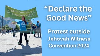 Declare the Good News - Protest outside Jehovahs Witnesses convention