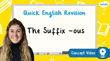 How Do You Use the Suffix -ous? | KS2 English Concept for Kids