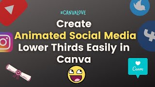 Easy way to create social media Animated lower thirds in canva | YouTube | Instagram