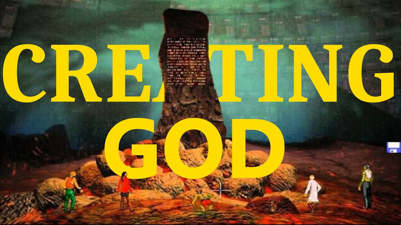 Creating GOD. #1