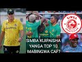 MBWADUKE: SIMBA KUIPAISHA YANGA TOP 10 LIGI YA MABINGWA CAF?/ MGUNDA KAZI ANAYO/ FREDY, CHASAMBI...