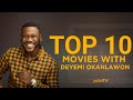 Top 10 Deyemi Okanlawon Movies & Shows