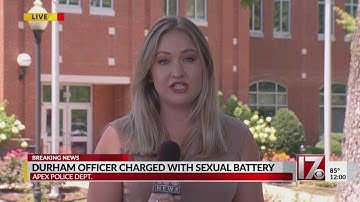 Durham police officer charged with sexual battery, kidnapping in Apex