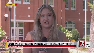 Durham police officer charged with sexual battery, kidnapping in Apex