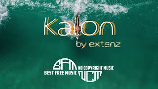 Kalon - extenz▐ BEST FREE MUSIC NO COPYRIGHT MUSIC▐ Instrumental BG Music Free Download▶🎧▐  @BFMNCM