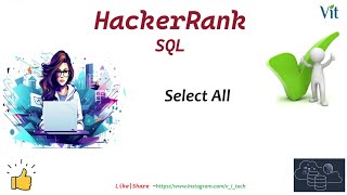 SQL-3 | Select All | HackerRank Solutions | VITechTalks @vitechtalks| HackerRank SQL