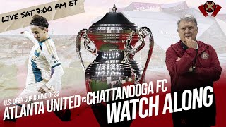 Atlanta United vs. Chattanooga FC: U.S. Open Cup LIVE Watchalong
