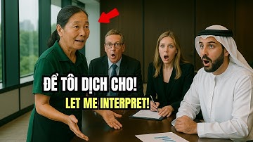 Cả Công Ty Mỹ Cười Nhạo Bà Lao Công Việt Đến Khi Bà Nói 8 Thứ Tiếng Khiến CEO Đứng Hình