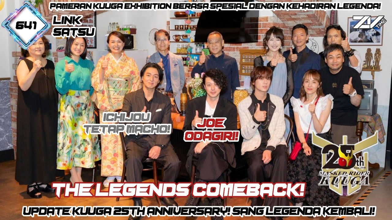 LINK-SATSU #641 - Joe Odagiri Kembali! Kamen Rider Kuuga 25th Anniversary Exhibition Spesial Banget!