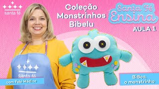 BIBOO, O MONSTRINHO  PASSO A PASSO EM FELTRO  Santa Fé Ensina com Fabi Médico