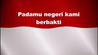 #INDONESIA BAGIMU NEGERI (R. KUSBINI) - LAGU NASIONAL