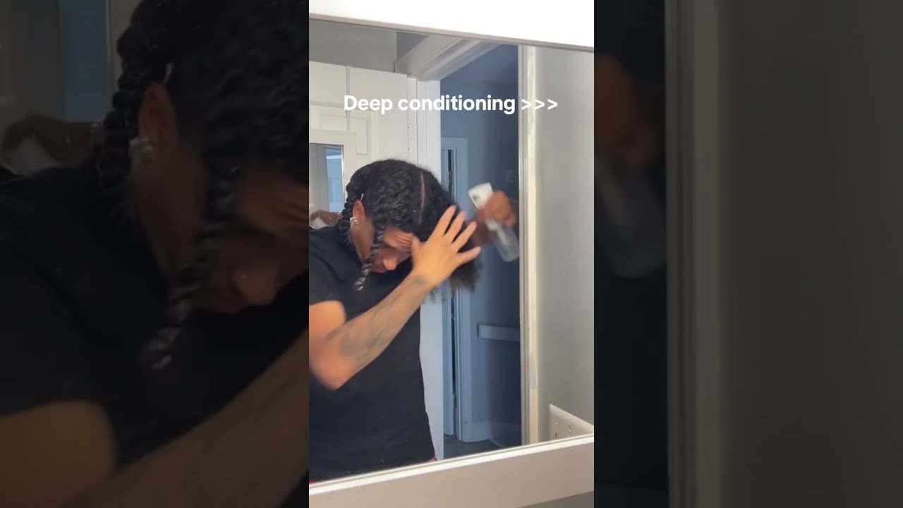 You SHOULD Be DEEP CONDITIONING