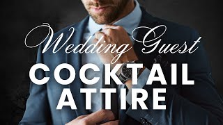 Cocktail Attire for Wedding Guests: What Should Men Wear?