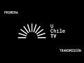 Primera transmisin de uchile tv el canal de televisin de la u de chile